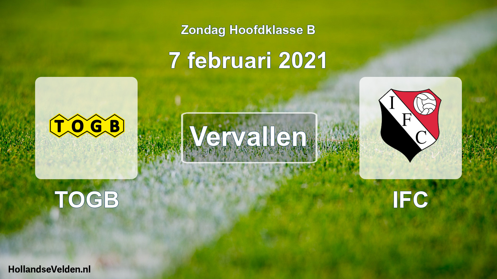Geplande wedstrijd: TOGB - IFC (7 februari 2021)