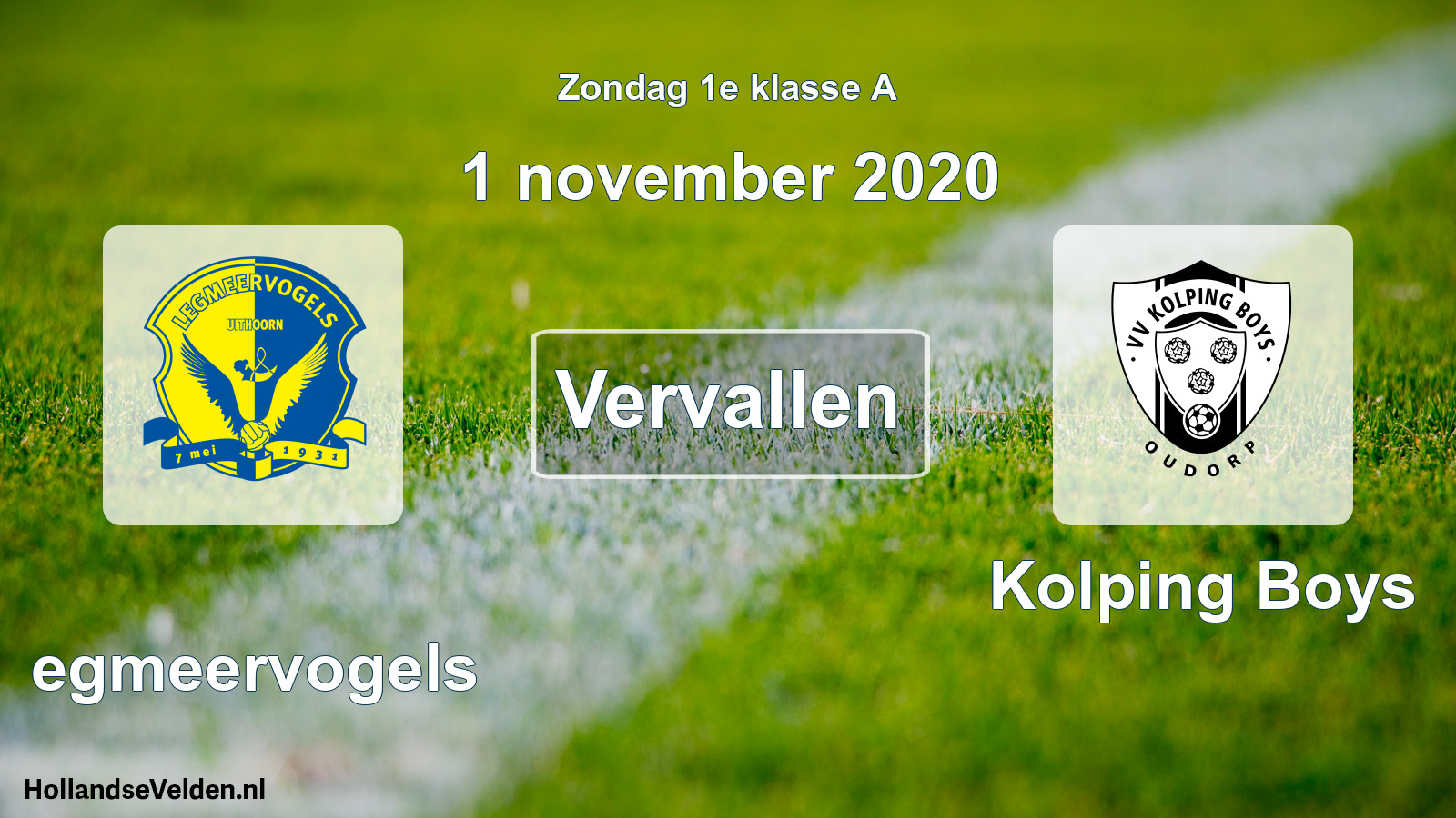 Geplande wedstrijd: Legmeervogels - Kolping Boys (1 november 2020)