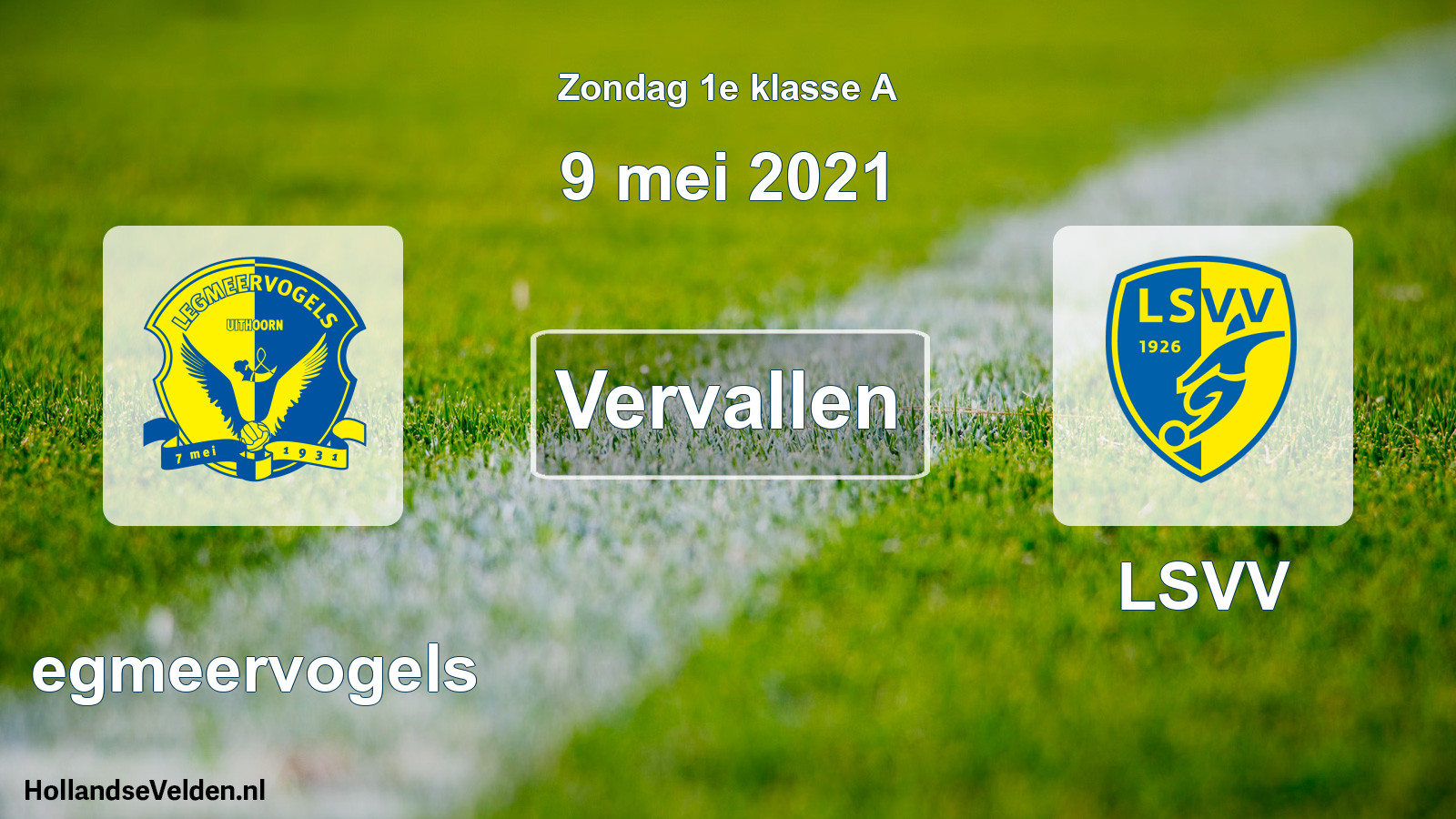 Geplande wedstrijd: Legmeervogels - LSVV (9 mei 2021)