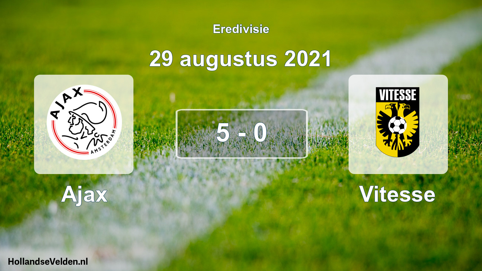 Gespeelde wedstrijd: Ajax - Vitesse 5 - 0 (29 augustus 2021)