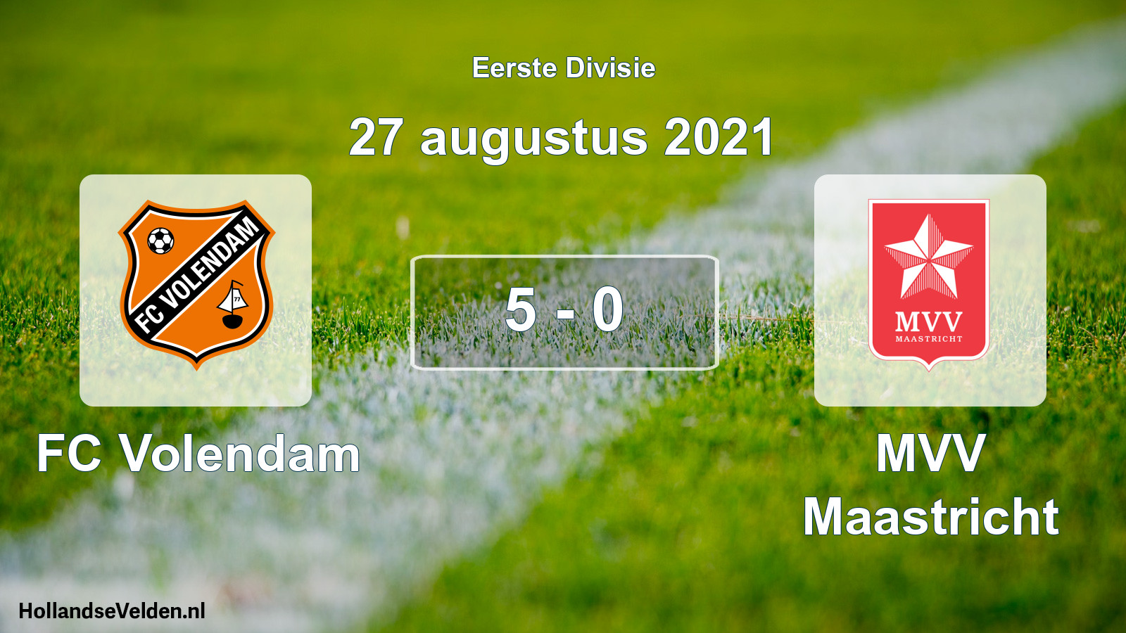 Gespeelde wedstrijd: FC Volendam - MVV Maastricht 5 - 0 (27 augustus 2021)