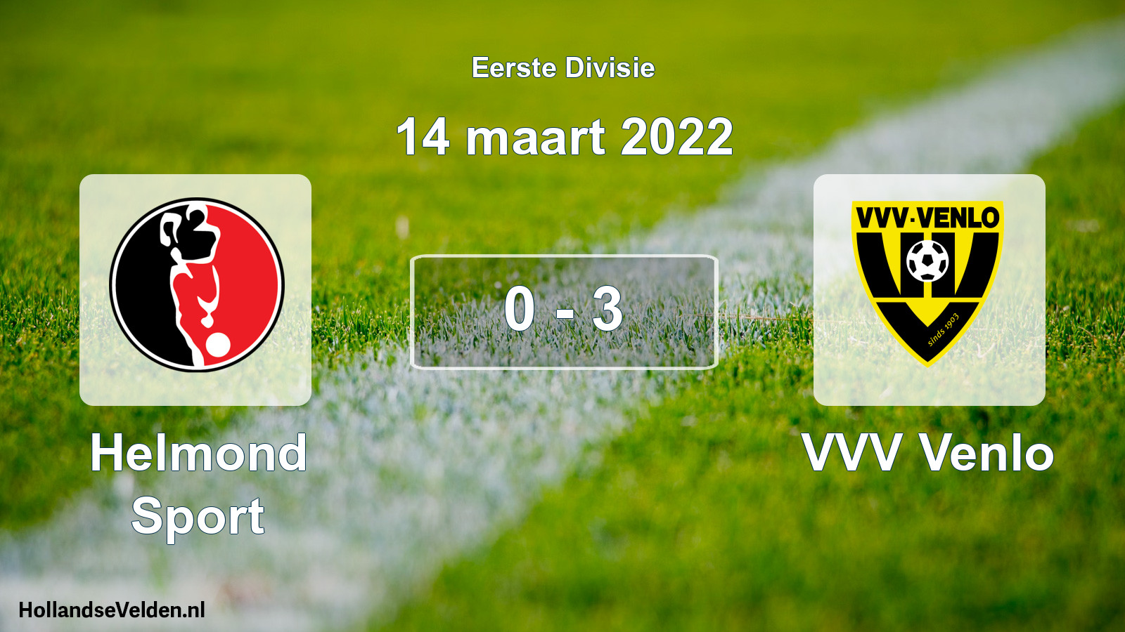 Gespeelde wedstrijd: Helmond Sport - VVV Venlo 0 - 3 (14 maart 2022)