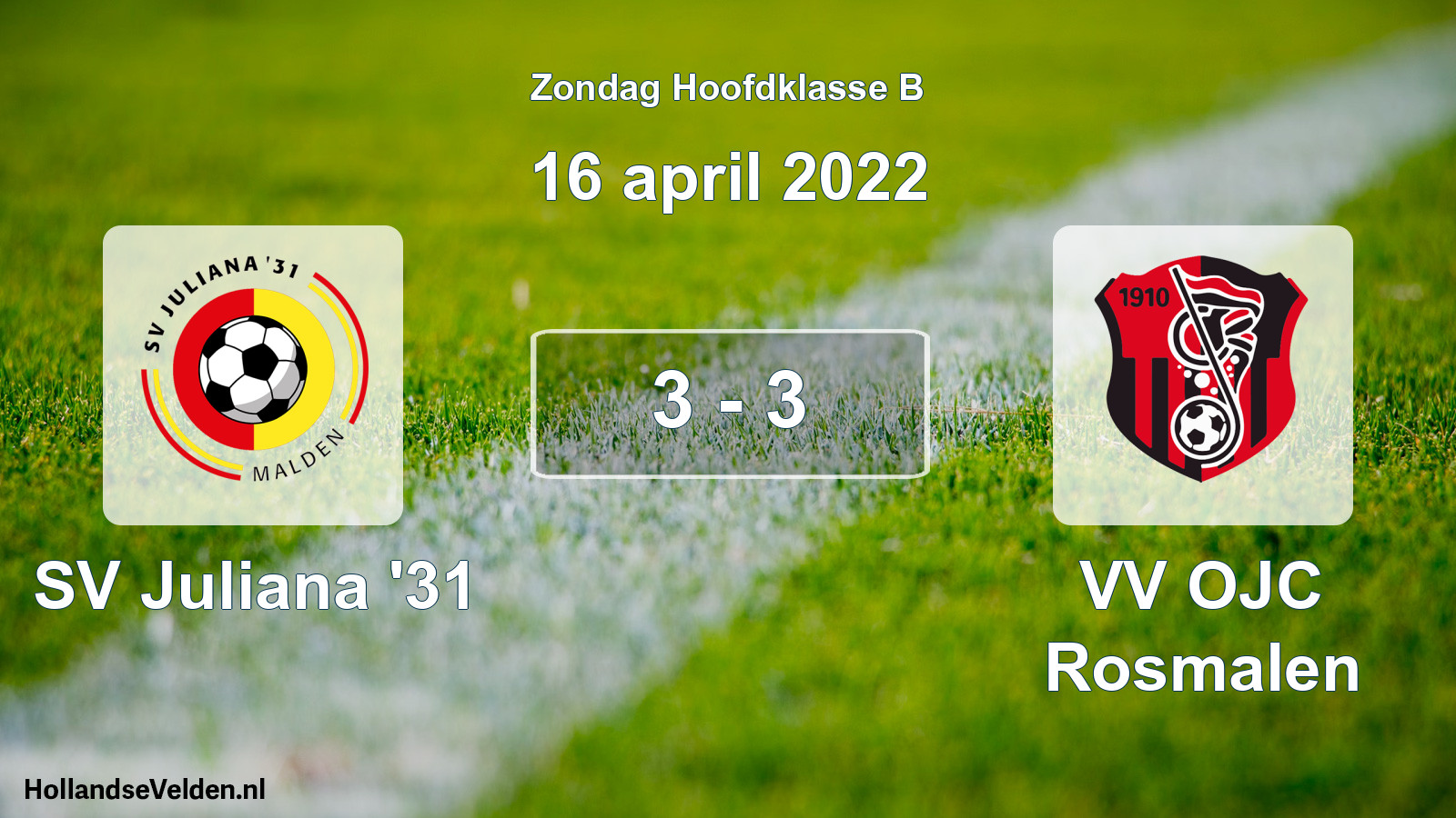 Total number of matches played: SV Juliana '31 - VV OJC Rosmalen 3 - 3 (16 April 2022)