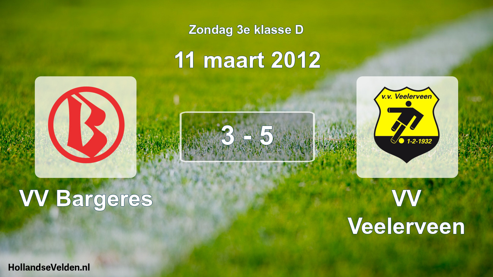 Gespeelde wedstrijd: VV Bargeres - VV Veelerveen 3 - 5 (11 maart 2012)