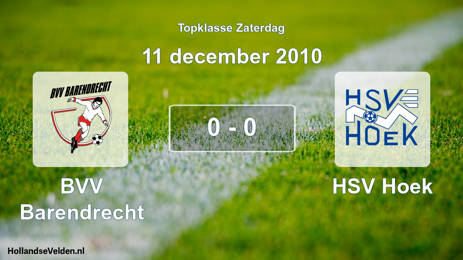 Gespeelde wedstrijd: BVV Barendrecht - HSV Hoek 0 - 0 (11 december 2010)