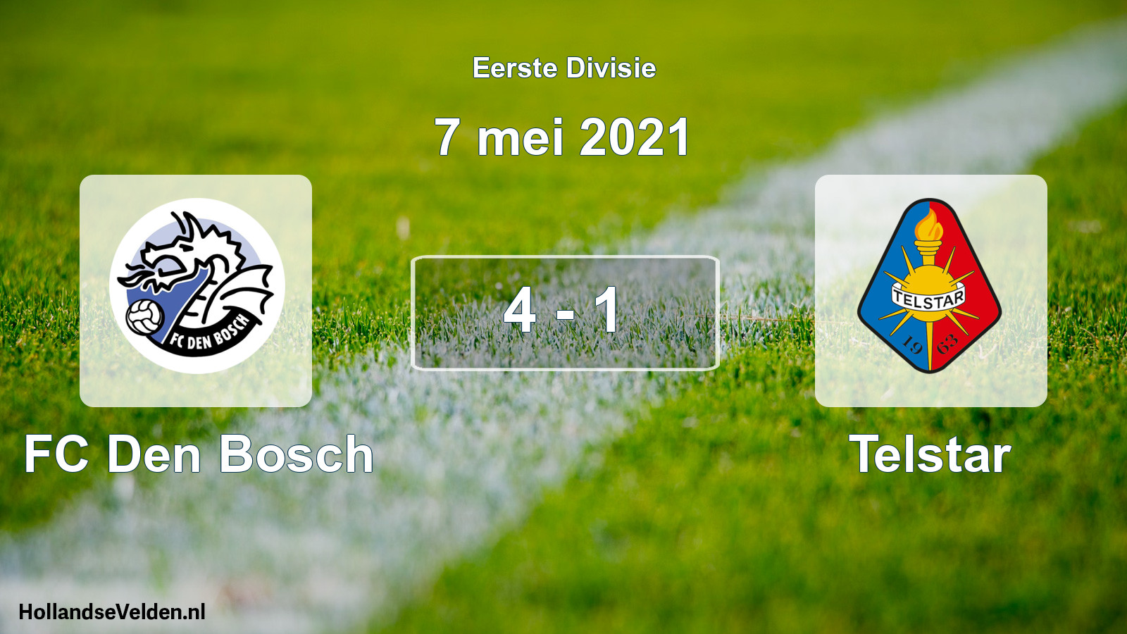 Gespeelde wedstrijd: FC Den Bosch - Telstar 4 - 1 (7 mei 2021)