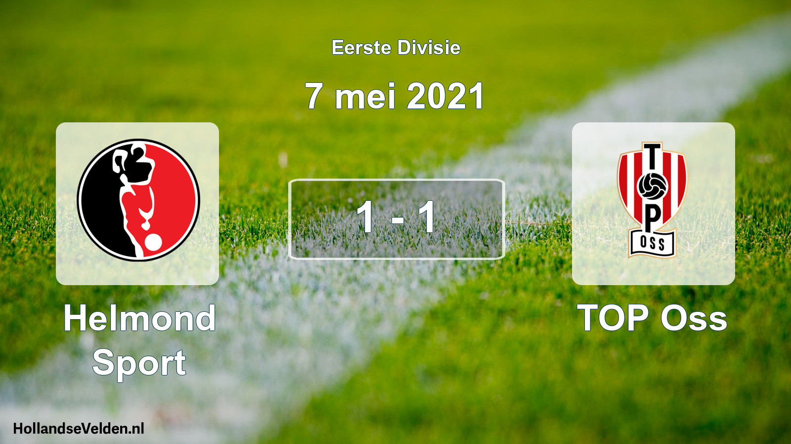Gespeelde wedstrijd: Helmond Sport - TOP Oss 1 - 1 (7 mei 2021)