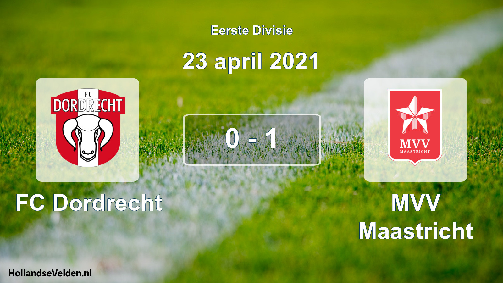 Gespeelde wedstrijd: FC Dordrecht - MVV Maastricht 0 - 1 (23 april 2021)