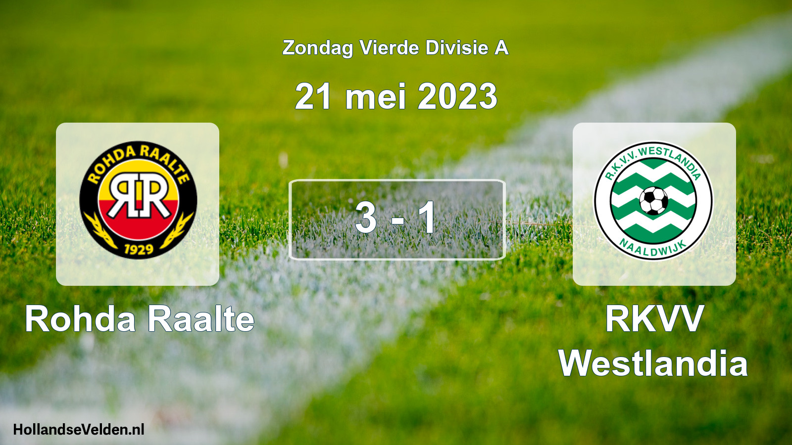 Gespeelde wedstrijd: Rohda Raalte - RKVV Westlandia 3 - 1 (21 mei 2023)