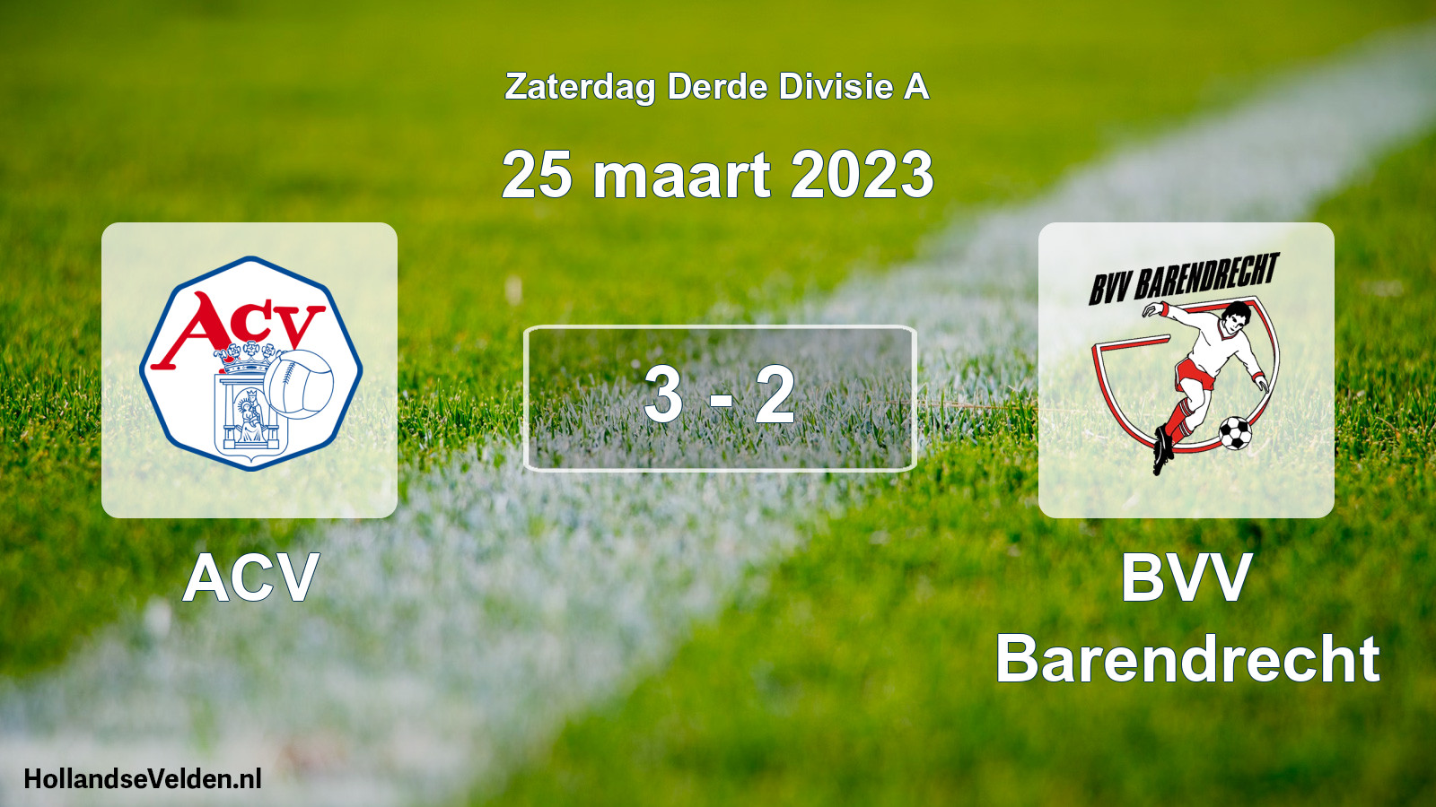 Gespeelde wedstrijd: ACV - BVV Barendrecht 3 - 2 (25 maart 2023)