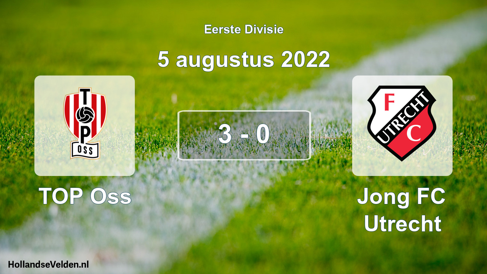 Gespeelde wedstrijd: TOP Oss - Jong FC Utrecht 3 - 0 (5 augustus 2022)