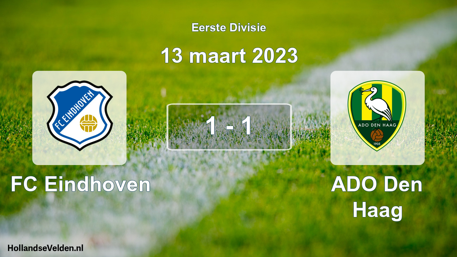 Gespeelde wedstrijd: FC Eindhoven - ADO Den Haag 1 - 1 (13 maart 2023)