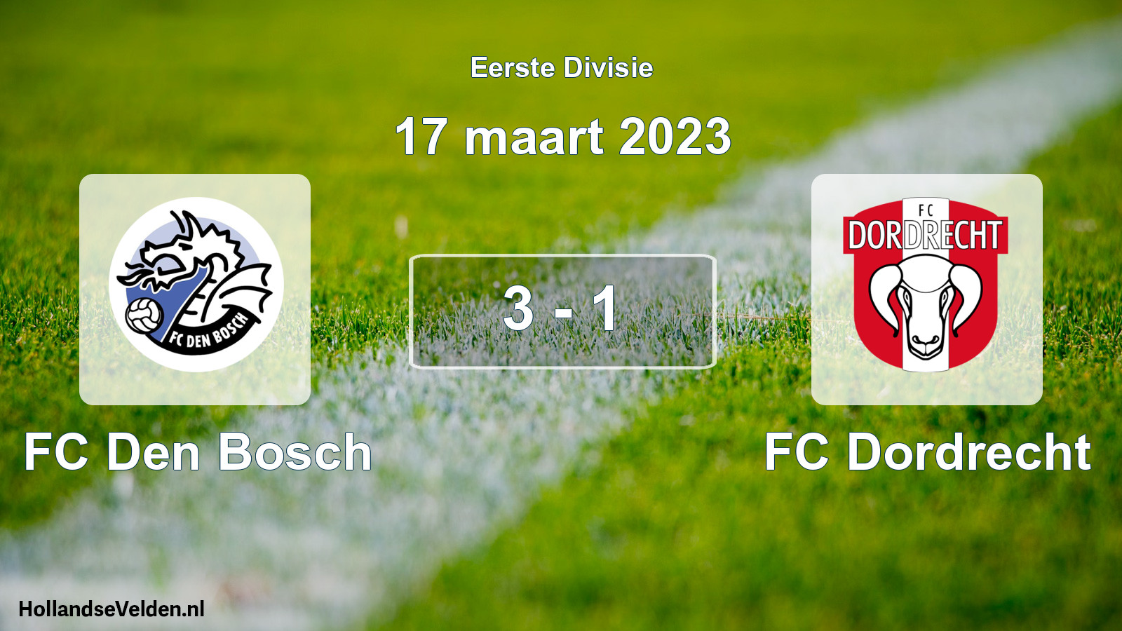 Gespeelde wedstrijd: FC Den Bosch - FC Dordrecht 3 - 1 (17 maart 2023)