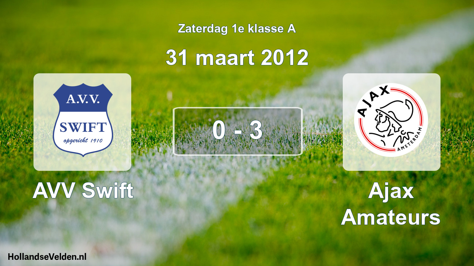 Gespeelde wedstrijd: AVV Swift - Ajax Amateurs 0 - 3 (31 maart 2012)