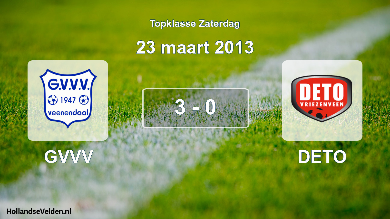 Gespeelde wedstrijd: GVVV - DETO 3 - 0 (23 maart 2013)