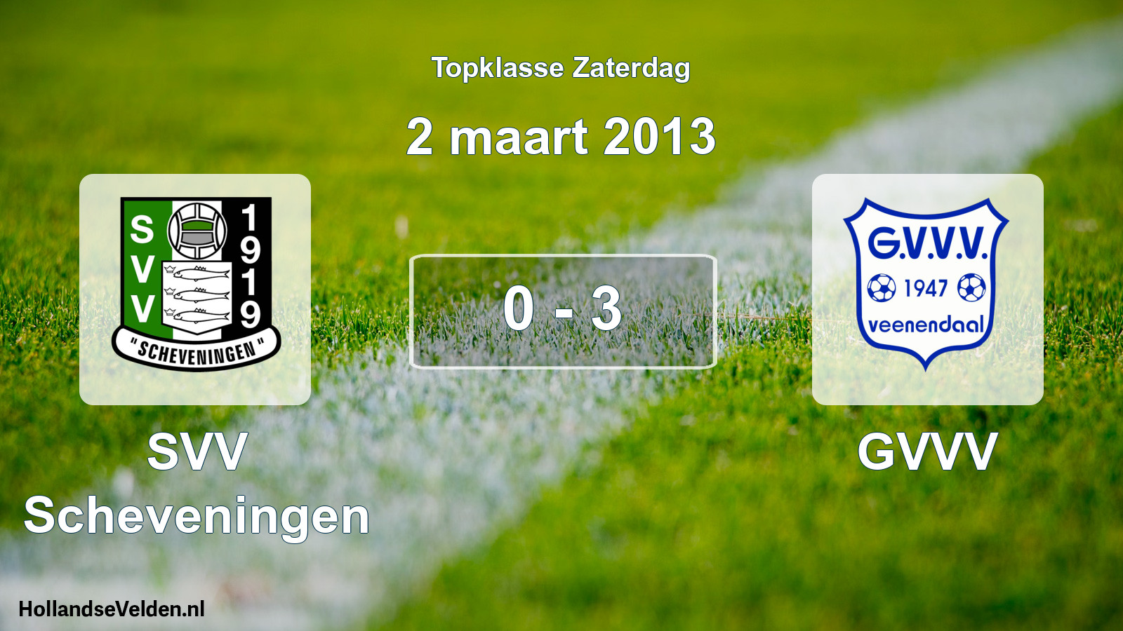 Gespeelde wedstrijd: SVV Scheveningen - GVVV 0 - 3 (2 maart 2013)