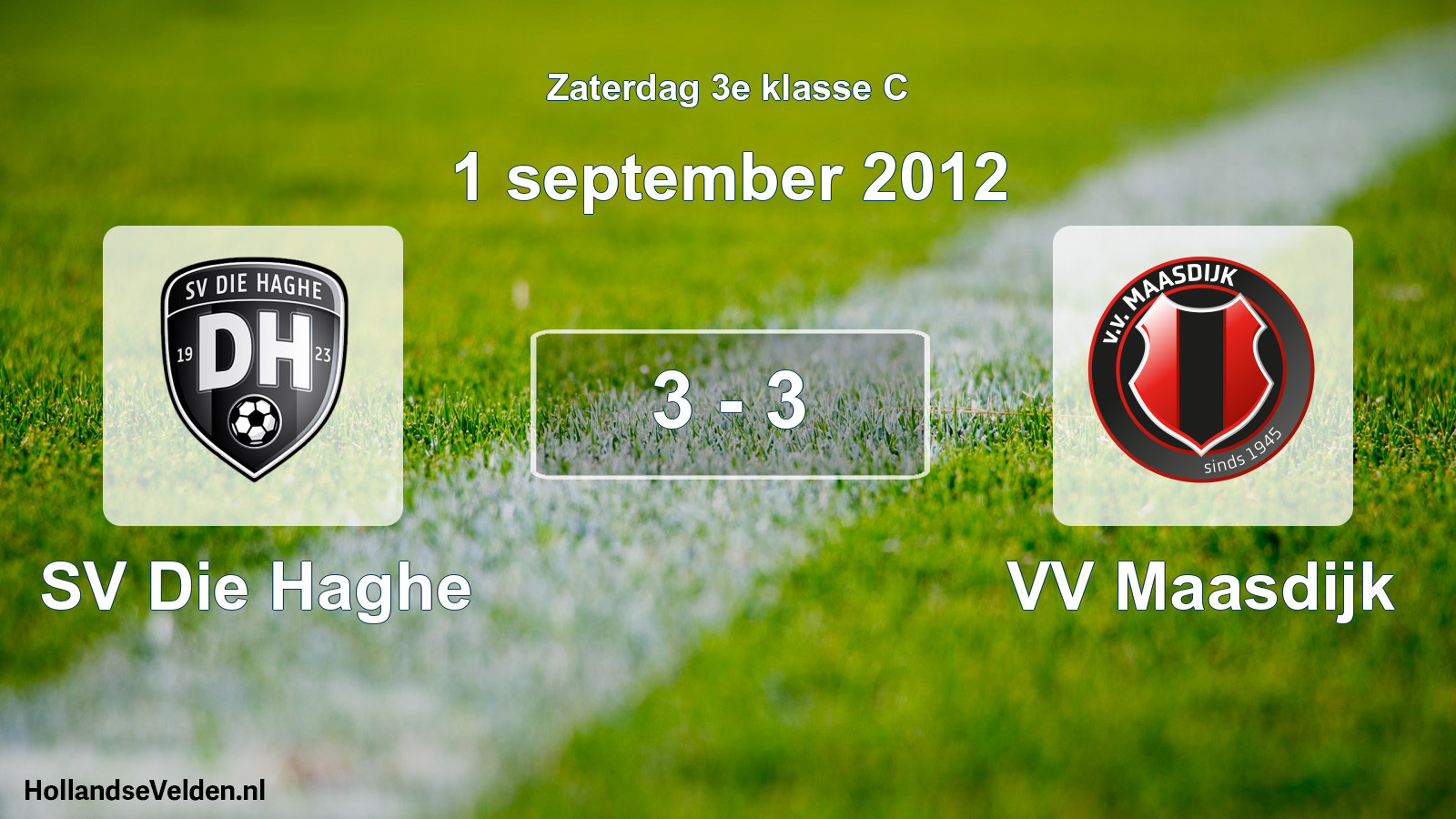 Gespeelde wedstrijd: SV Die Haghe - VV Maasdijk 3 - 3 (1 september 2012)
