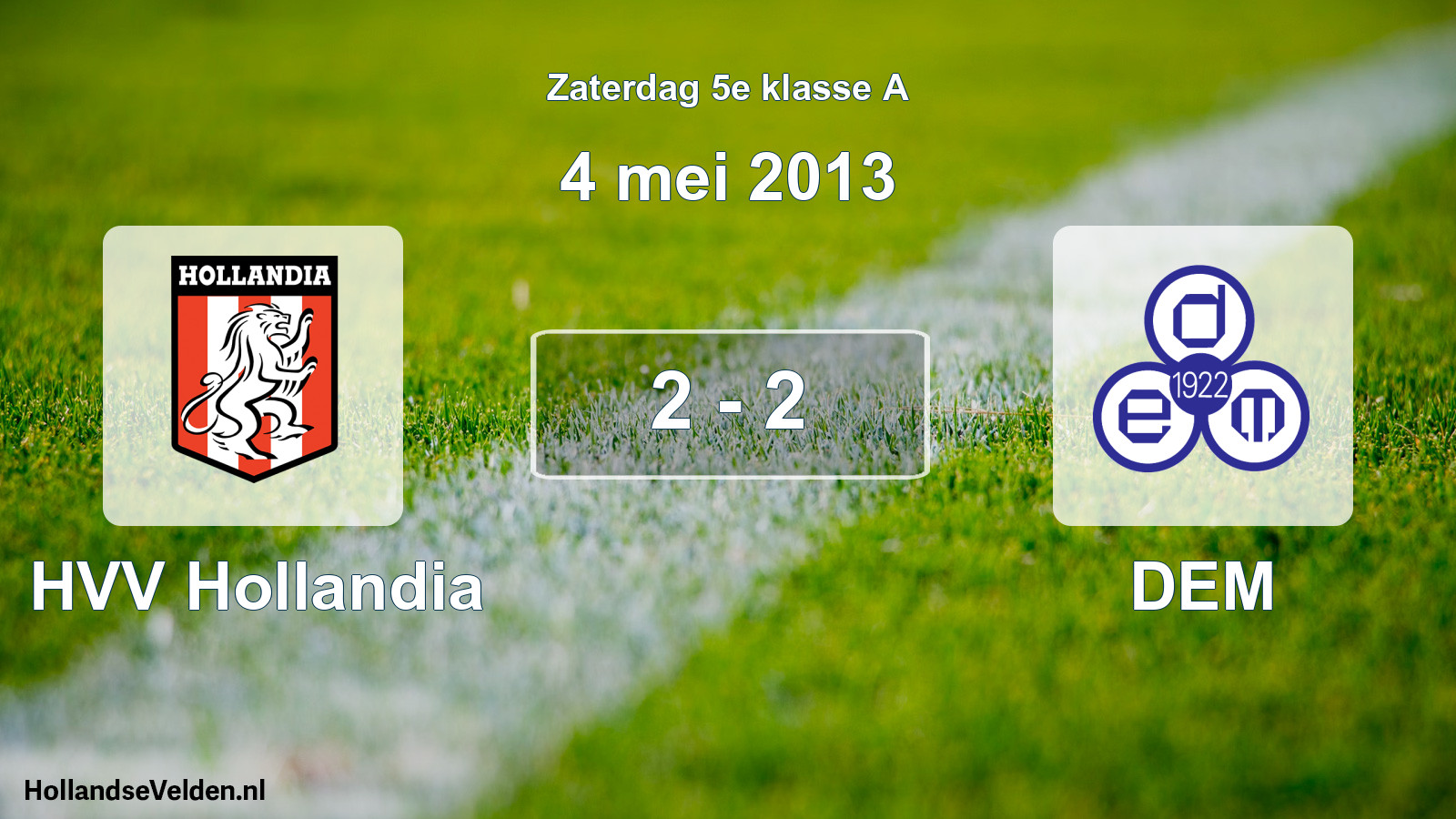 Gespeelde wedstrijd: HVV Hollandia - DEM 2 - 2 (4 mei 2013)