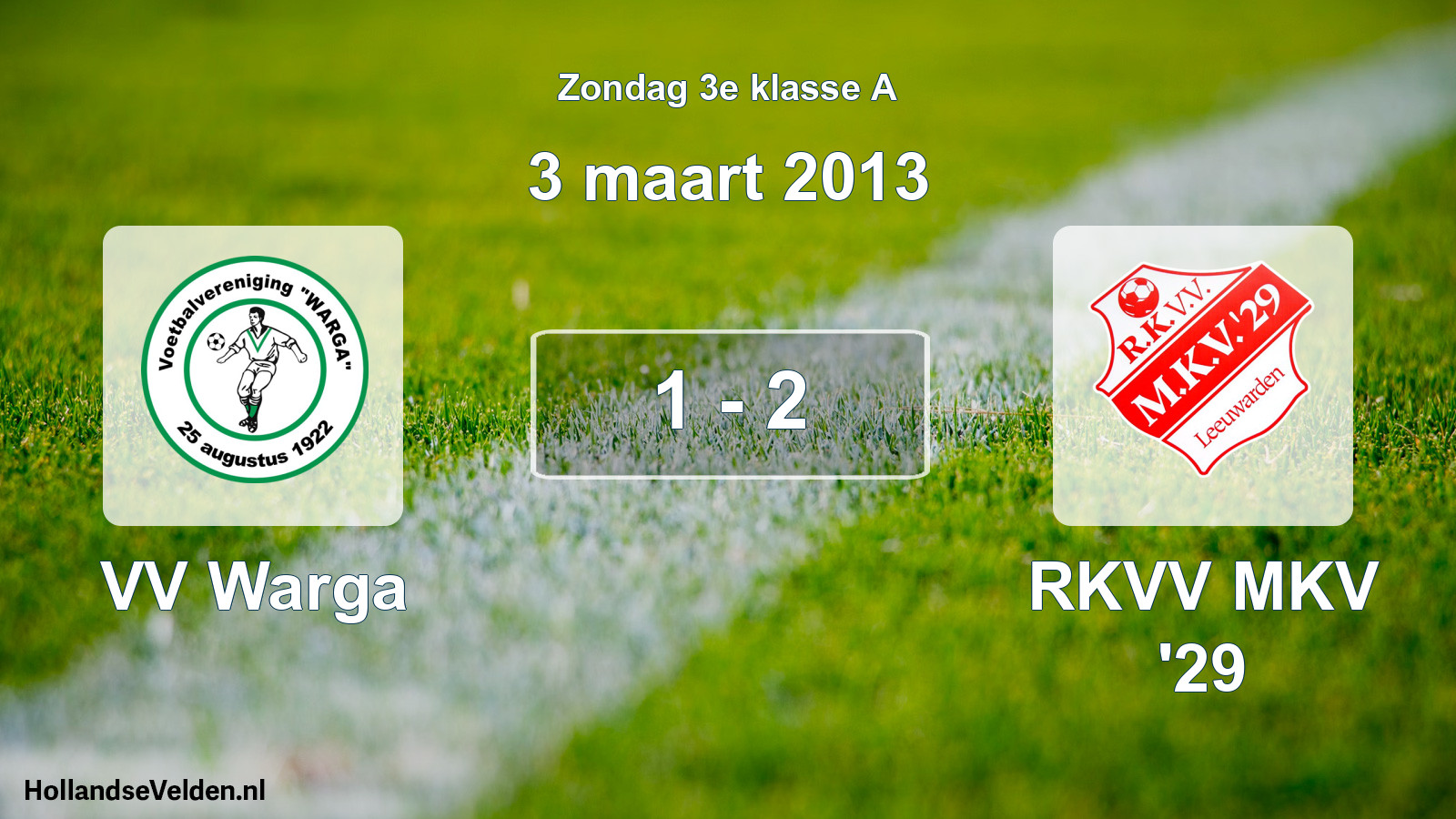 Gespeelde wedstrijd: VV Warga - RKVV MKV '29 1 - 2 (3 maart 2013)