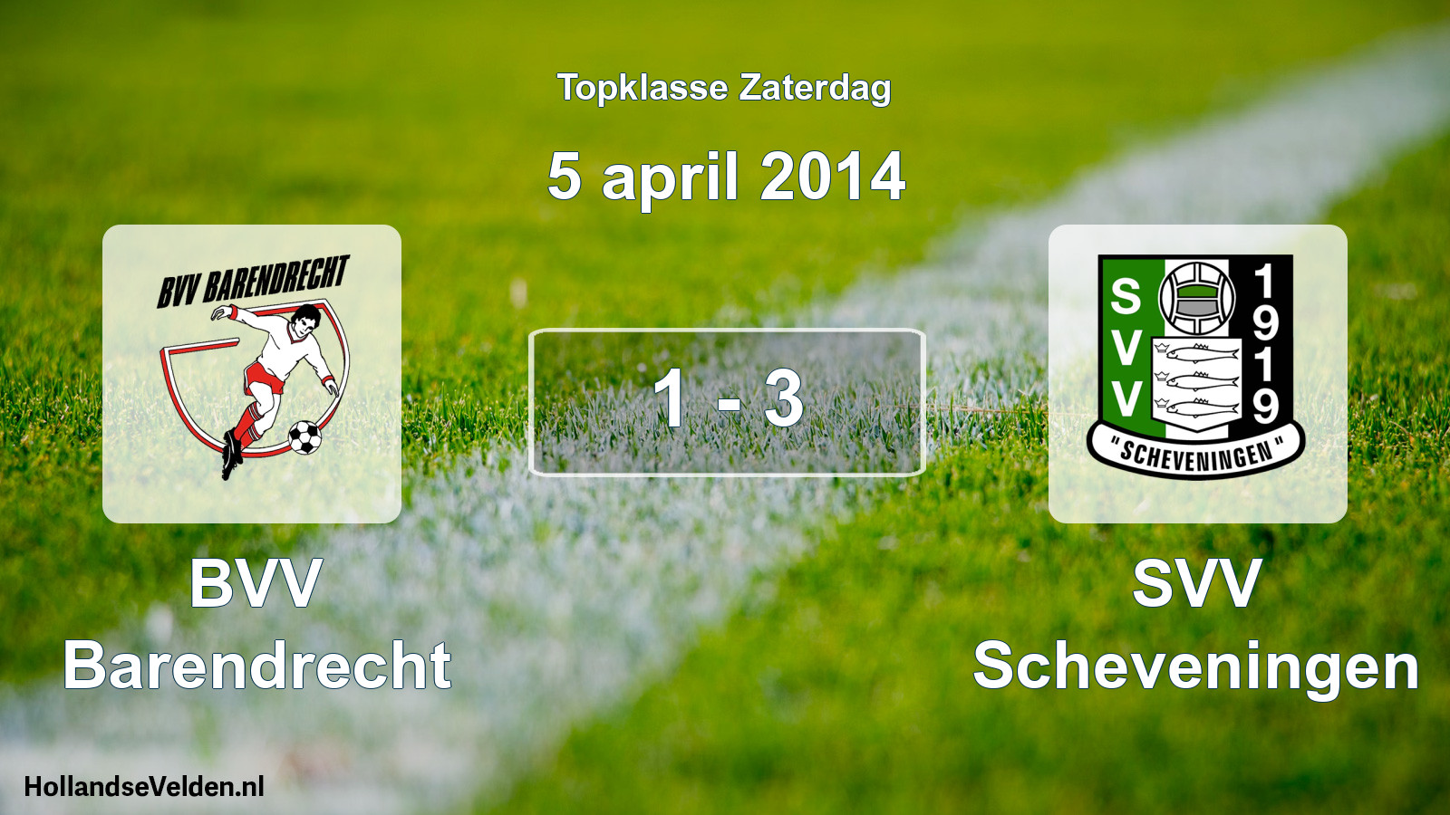 Gespeelde wedstrijd: BVV Barendrecht - SVV Scheveningen 1 - 3 (5 april 2014)