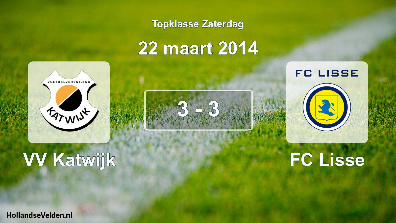 Gespeelde wedstrijd: VV Katwijk - FC Lisse 3 - 3 (22 maart 2014)