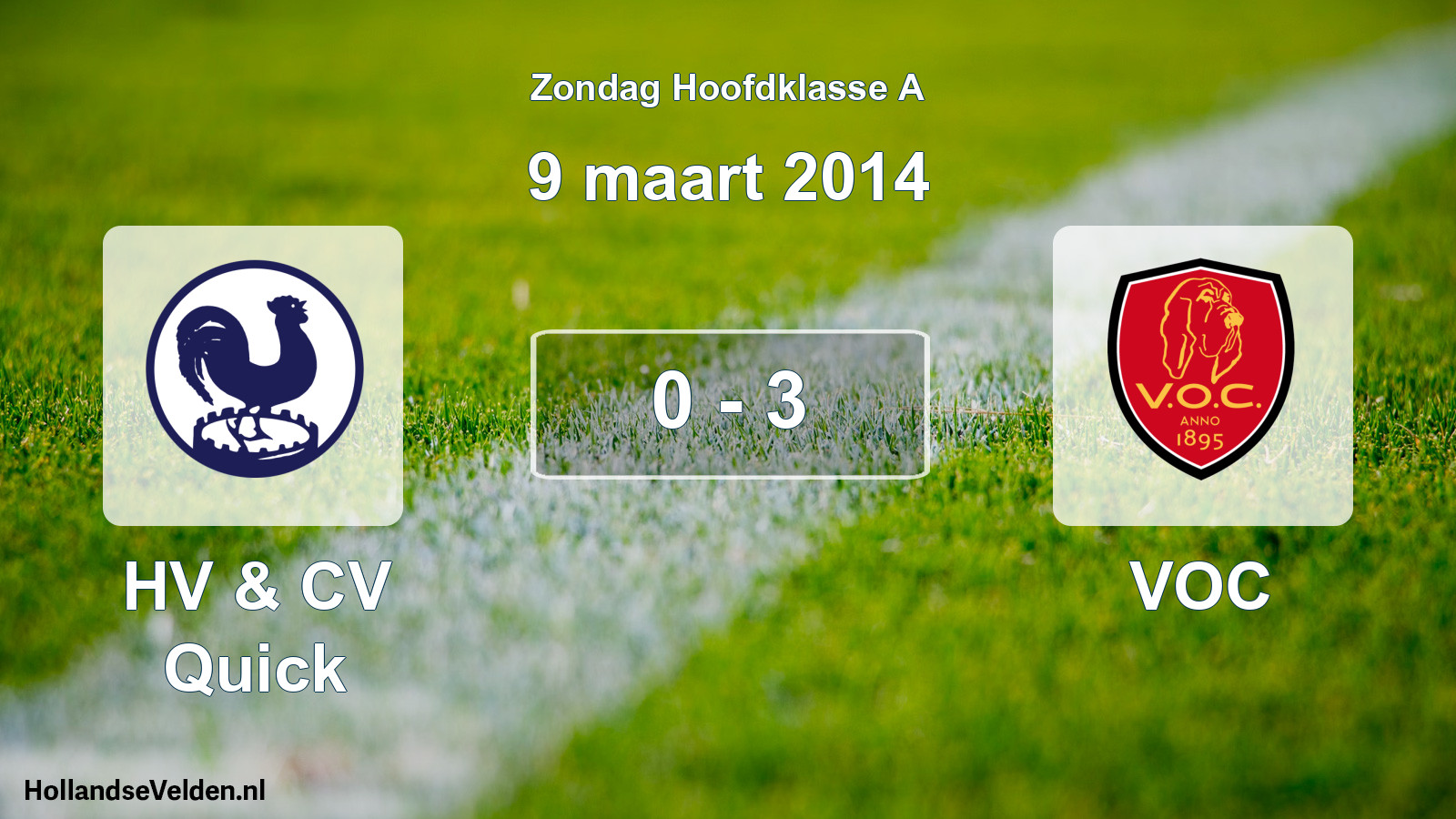 Gespeelde wedstrijd: HV & CV Quick - VOC 0 - 3 (9 maart 2014)