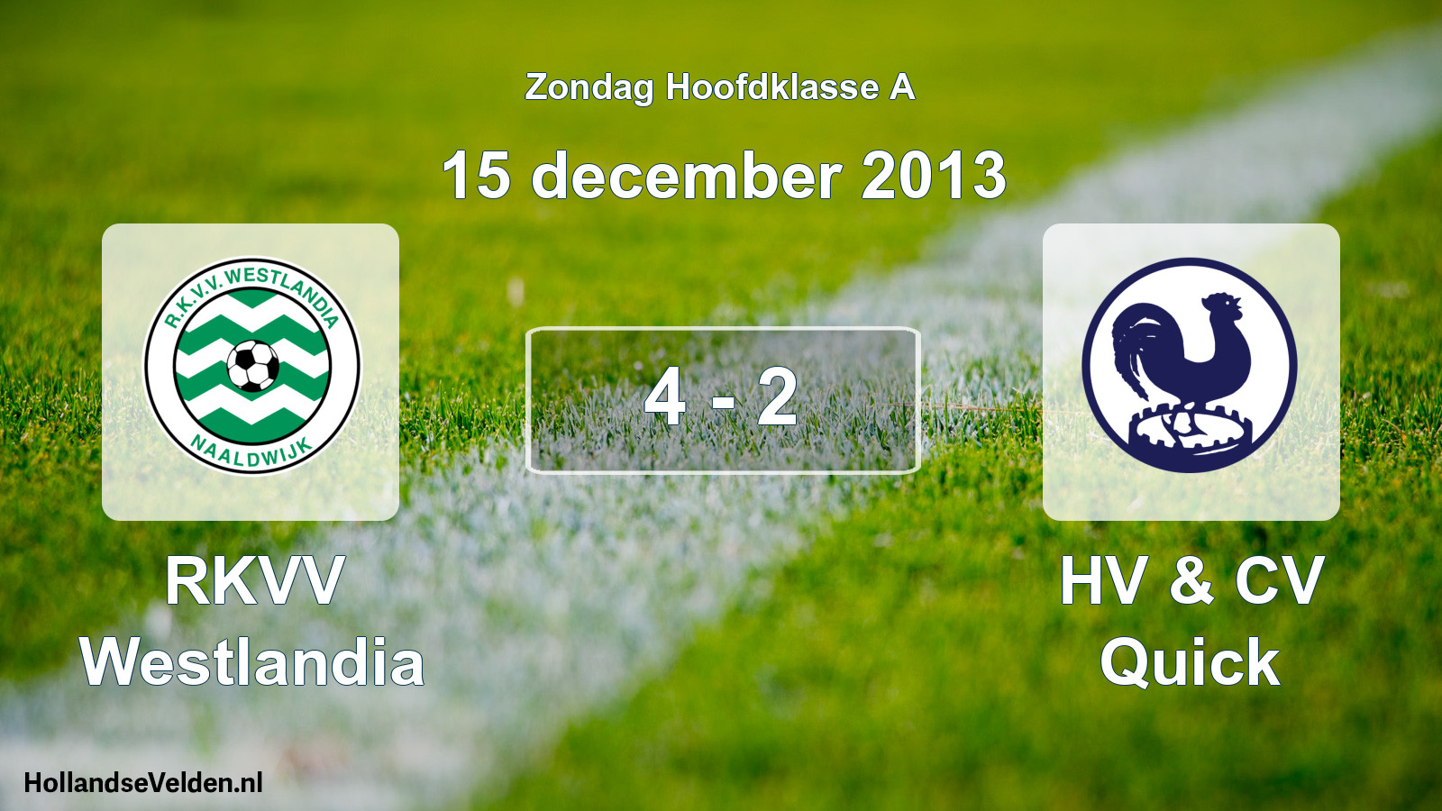 Gespeelde wedstrijd: RKVV Westlandia - HV & CV Quick 4 - 2 (15 december 2013)